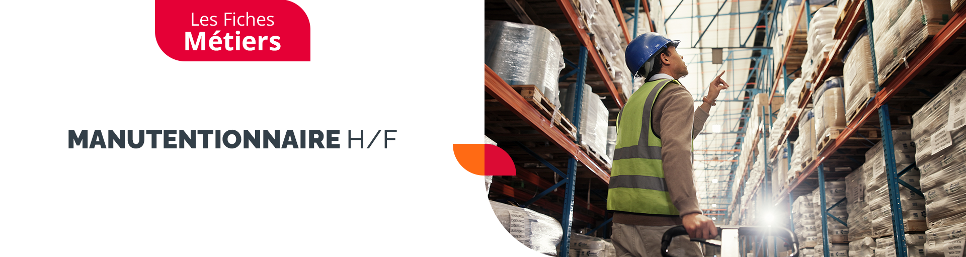 Fiche Métier : Manutentionnaire (H/F)