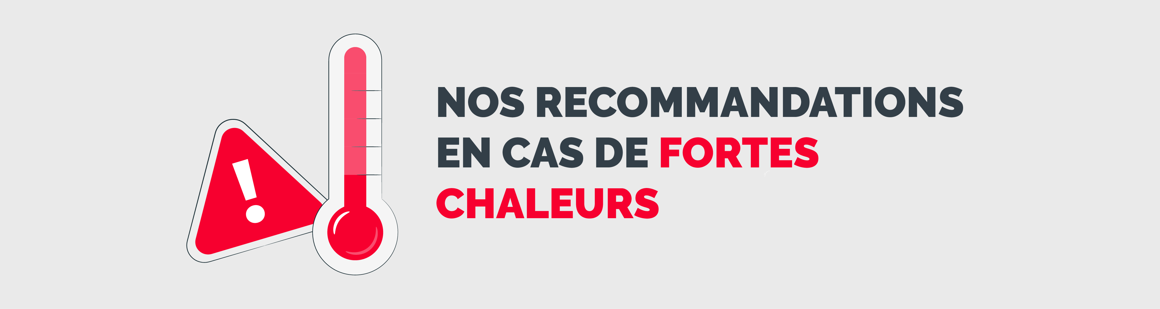 Fortes chaleurs : nos conseils pour vous protéger