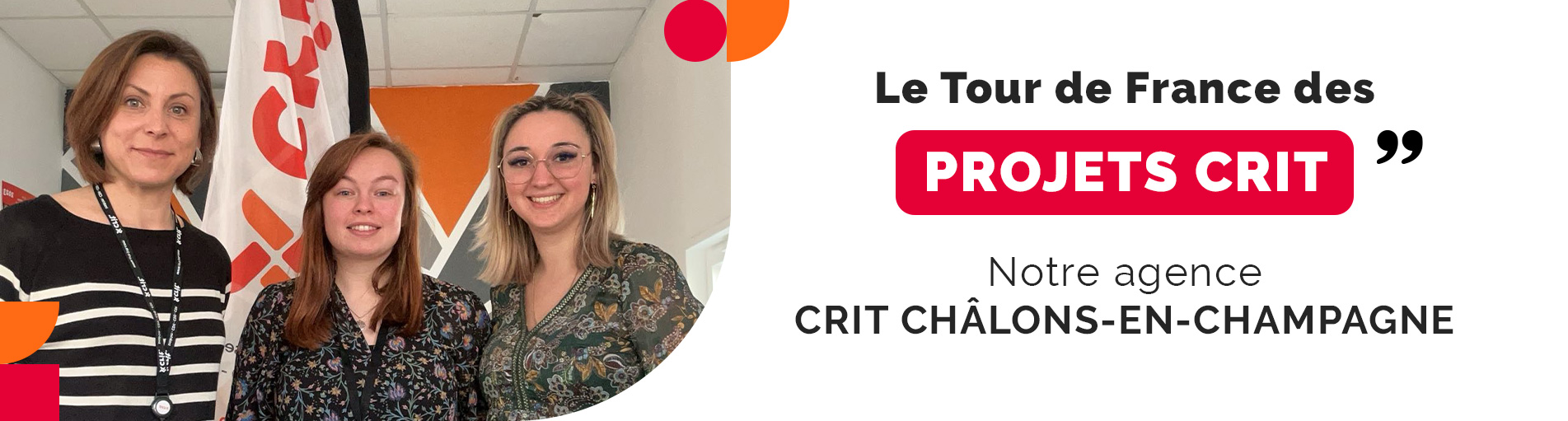 Tour de France des Projets Crit -Hauts-de-France – Notre agence Crit Châlons-en-Champagne