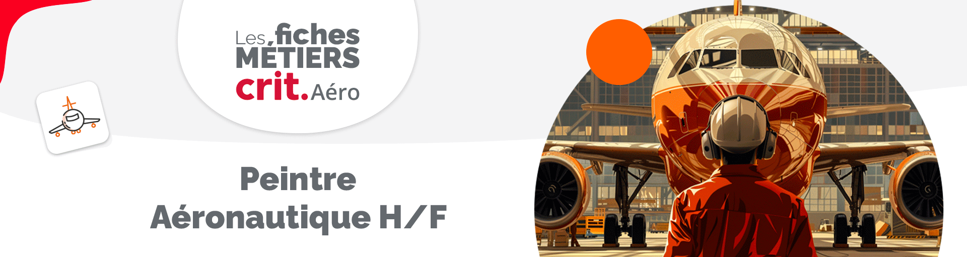 Les fiches métier Crit Aéro : le métier de Peintre Aéronautique H/F